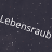 Lebensraub